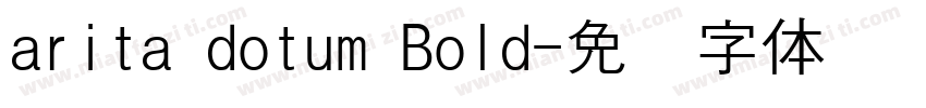arita dotum Bold字体转换